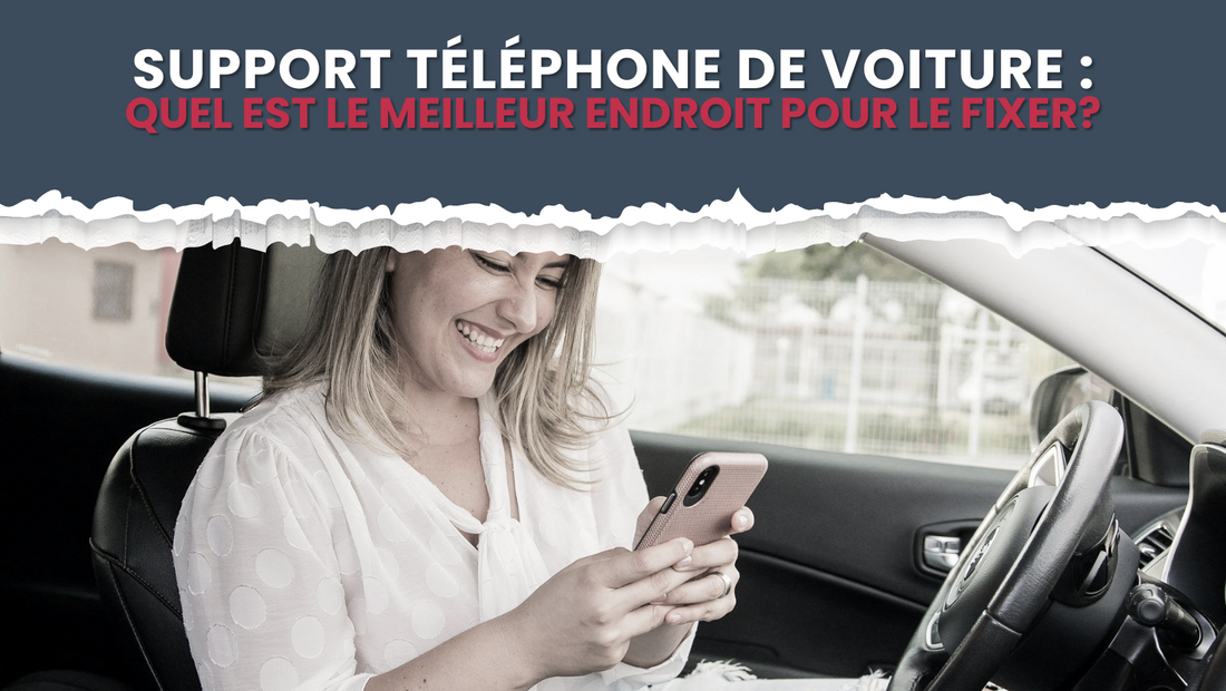 bannière support téléphone de voiture quel endroit pour le fixer